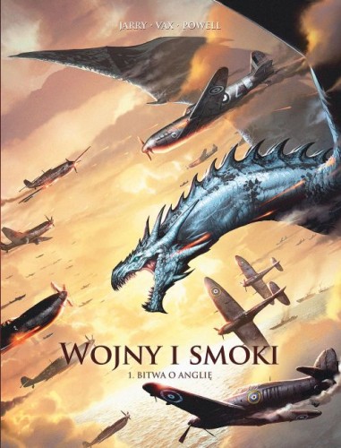 Wojny i smoki. Bitwa o Anglię Tom 1 (9788328171732)