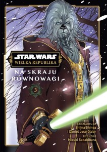 Star Wars. Wielka Republika. Na skraju równowagi Tom 3