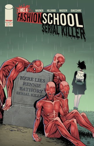 I WAS A FASHION SCHOOL SERIAL KILLER #3 (OF 5) CVR A DANIEL HILLYARD & MICHELLE MADSEN BLOOD STITCHES