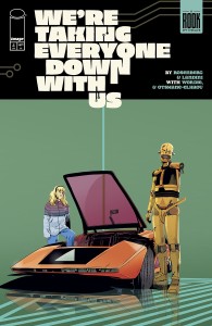WERE TAKING EVERYONE DOWN WITH US #4 (OF 6) CVR A STEFANO LANDINI