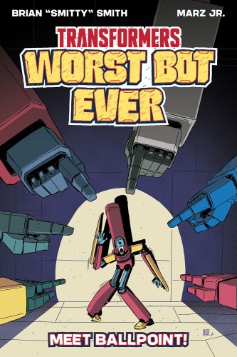 TRANSFORMERS WORST BOT EVER TP OGN MEET BALLPOINT (9781534327993)
