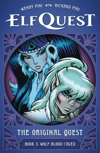 ELFQUEST ORIGINAL QUEST HC VOL 03 WOLF BLOOD CAGED (9781506748504)
