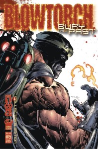 BLOWTORCH BURY THE PAST SPECIAL COLLECTORS ED CVR A