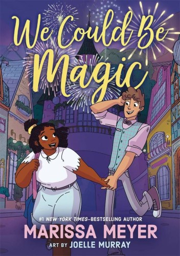 WE COULD BE MAGIC GN (9781250379399)