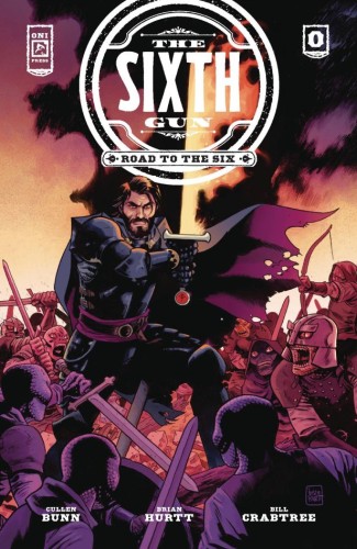 SIXTH GUN ROAD TO THE SIX #0 CVR A HURTT