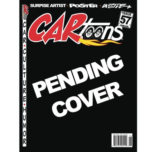 CARTOONS MAGAZINE #57 COVERING ALL TYPES OF CAR CULTURES