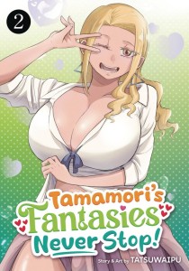 TAMAMORIS FANTASIES NEVER STOP GN VOL 02