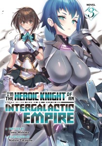 IM HEROIC KNIGHT OF AN INTERGALATIC EMPIRE L NOVEL 03