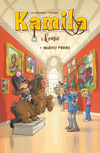 Komiksy są super! Kamila i konie. Władcy prerii Tom 4 (9788328169326)