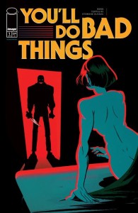 YOULL DO BAD THINGS #1 (OF 6) 2ND PTG