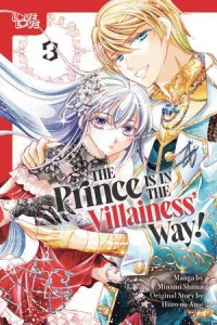 THE PRINCE IS IN THE VILLAINESS WAY GN VOL 03