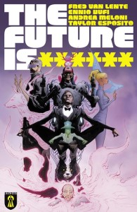 FUTURE IS ****** #1