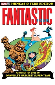 FANTASTIC FOUR #33 DAN POVENMIRE PHINEAS AND FERB VAR