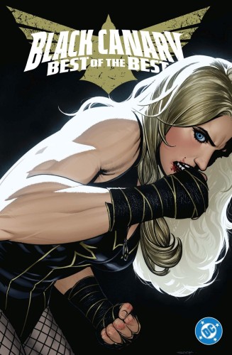 BLACK CANARY BEST OF THE BEST HC (9781779523907)