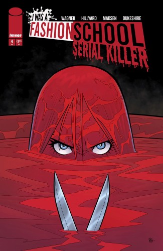 I WAS A FASHION SCHOOL SERIAL KILLER #4 (OF 5) CVR A DANIEL HILLYARD & MICHELLE MADSEN