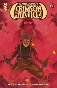 WHATEVER HAPPENED TO THE CRIMSON JUSTICE #2 (OF 5)