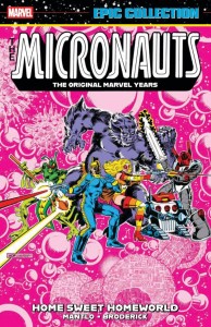 MICRONAUTS EPIC COLLECT TP VOL 02 ORIGINAL MARVEL YEARS HOME SWEET HOMEWORLD