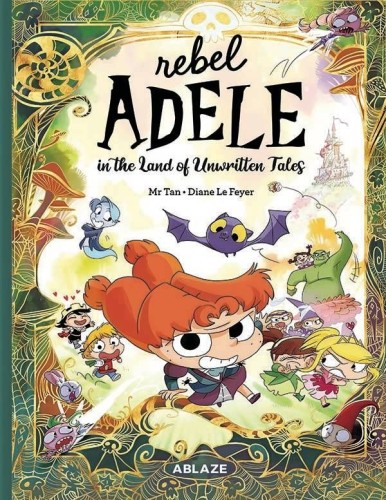 REBEL ADELE IN LAND OF UNWRITTEN TALES HC (9781684977956)