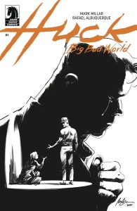 HUCK BIG BAD WORLD #4 CVR B ALBUQUERQUE B&W