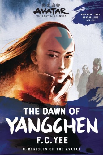 AVATAR LAST AIRBENDER DAWN OF YANGCHEN SC NOVEL (9781419756788)