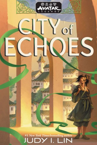 AVATAR LEGENDS HC NOVEL 01 CITY OF ECHOES (9781419776045)