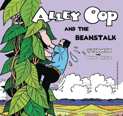 ALLEY OOP AND THE BEANSTALK GN (AL) (9781936412754)