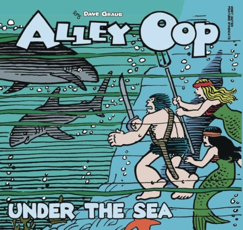 ALLEY OOP UNDER THE SEA GN (AL) (9781936412365)