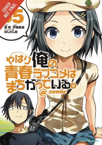 MY YOUTH ROMANTIC COMEDY IS WRONG AS I EXPECTED GN VOL 05 (9780316318136)