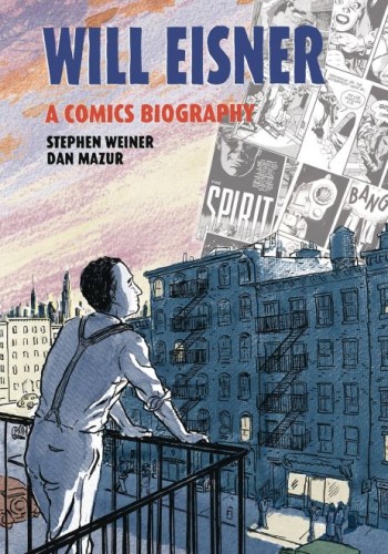 WILL EISNER COMIC BIOGRAPHY HC (9781681123578)