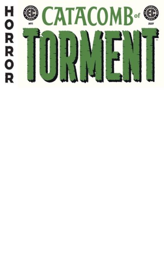 EC CATACOMB OF TORMENT #1 CVR D BLANK SKETCH