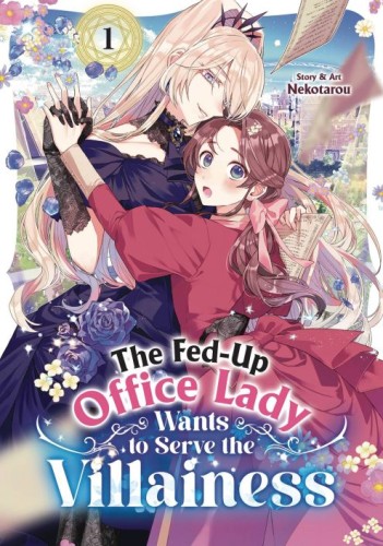 FED UP OFFICE LADY WANTS TO SERVE VILLAINESS GN VOL 01 (9798895611111)