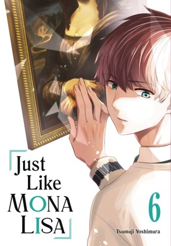 JUST LIKE MONA LISA GN VOL 06 (9781646093328)