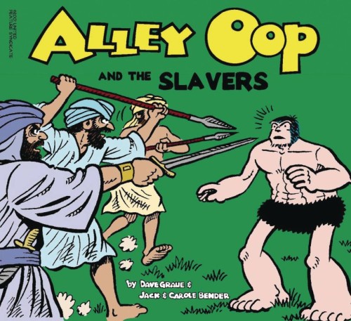 ALLEY OOP AND THE SLAVERS GN (AL) (9781936412938)