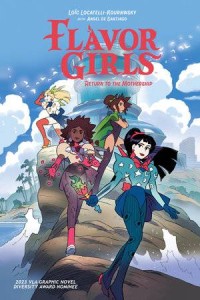 FLAVOR GIRLS RETURN TO THE MOTHERSHIP HC