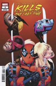DEADPOOL KILLS THE MARVEL UNIVERSE ONE LAST TIME #3 (OF 5) CHANG VAR