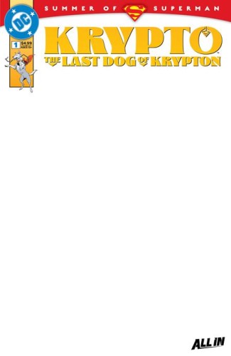 KRYPTO THE LAST DOG OF KRYPTON #1 (OF 5) CVR D BLANK CARD STOCK VAR