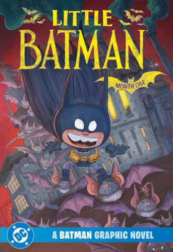 LITTLE BATMAN MONTH ONE A BATMAN GRAPHIC NOVEL TP (9781799507048)