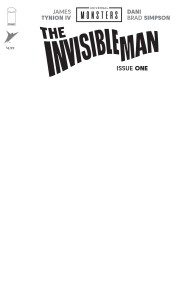 UNIVERSAL MONSTERS THE INVISIBLE MAN #1 (OF 4) CVR H BLANK SKETCH VAR