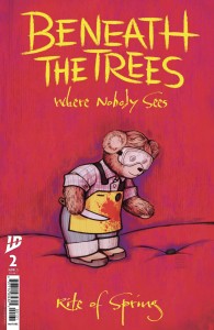 BENEATH TREES WHERE NOBODY SEES RITE OF SPRING #2 CVR C BEALS