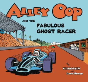 ALLEY OOP & THE FABULOUS GHOST RACER GN (AL)