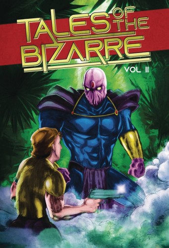 TALES OF THE BIZARRE TP VOL 02 (9798987913284)
