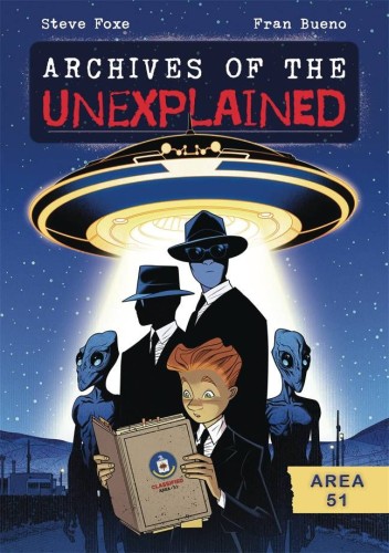 ARCHIVES OF UNEXPLAINED GN VOL 01 AREA 51 (9781250850270)