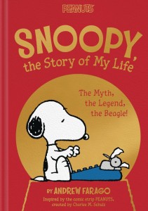 SNOOPY STORY OF MY LIFE MYTH LEGEND THE BEAGLE HC