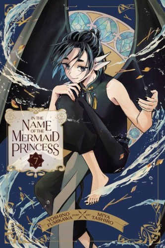 IN THE NAME OF MERMAID PRINCESS GN VOL 07 (9781974755615)