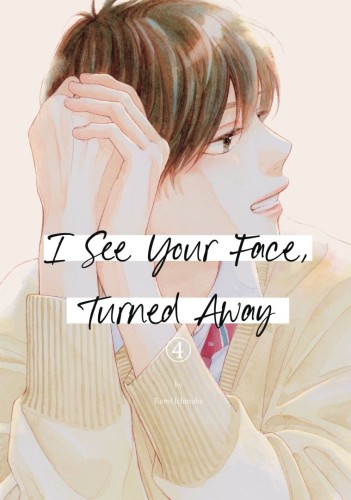 I SEE YOUR FACE TURNED AWAY GN VOL 04 (9798888771631)