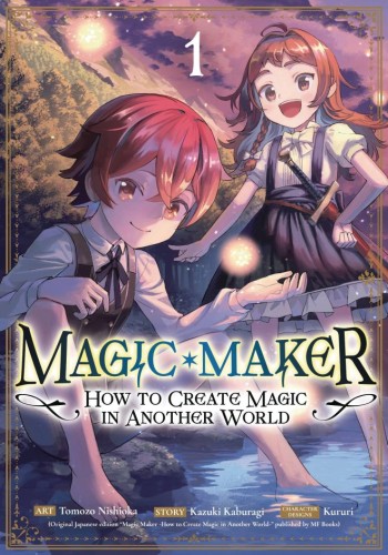 MAGIC MAKER CREATE MAGIC ANOTHER WORLD GN VOL 01 (9798893739800)