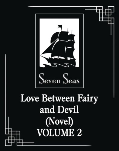LOVE BETWEEN FAIRY & DEVIL SC NOVEL 02 (9798893734287)