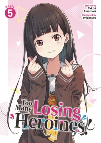 TOO MANY LOSING HEROINES L NOVEL 05 (9798893735611)