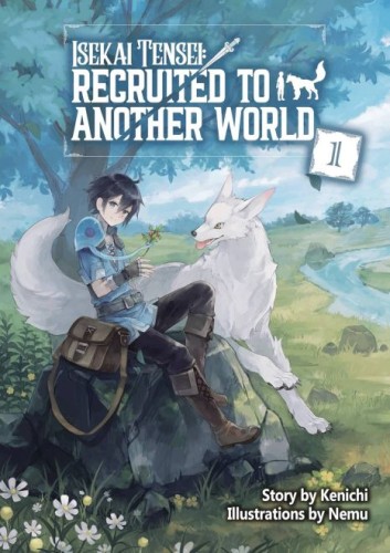ISEKAI TENSEI RECRUITED ANOTHER WORLD OMNI NOVEL SC VOL 01 (9781718360303)