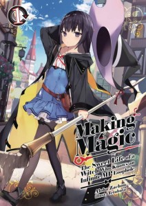 MAKING MAGIC LIFE OF WITCH INFINITE LOOPHOLE NOVEL SC VOL 01
